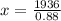 x = \frac{1936}{0.88}