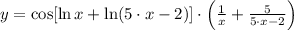 y = \cos[\ln x + \ln (5\cdot x - 2)]\cdot \left(\frac{1}{x} + \frac{5}{5\cdot x-2} \right)