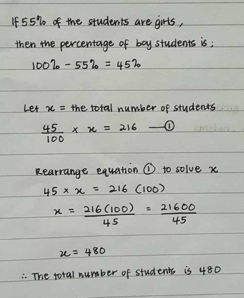 55 per cent of the students in a school are girls. What percentage of the students are boys? Find th