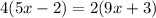 4(5x - 2) = 2(9x + 3)