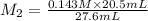 M_{2} = \frac{0.143M \times 20.5 mL}{27.6 mL}