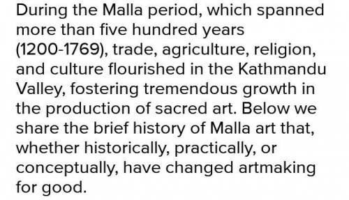 The art of Nepal today belong to the Malla period
