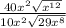 \frac{40x^{2} \sqrt{x^{12} } }{10x^{2} \sqrt{29x^{8} } }