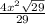\frac{4x^{2} \sqrt{29}}{29}