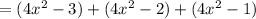 =(4x^2-3)+(4x^2-2)+(4x^2-1)