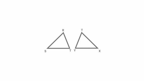 Complete the pairs of corresponding parts if △RST ≅ △TXY.
ST =
TY
XY
TX