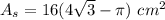 A_s=16(4\sqrt{3}-\pi)\ cm^2