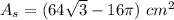 A_s=(64\sqrt{3}-16\pi)\ cm^2