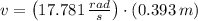 v = \left(17.781\,\frac{rad}{s} \right)\cdot (0.393\,m)