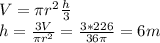 V = \pi r^{2}\frac{h}{3}\\h = \frac{3V}{\pi r^{2}} = \frac{3*226}{36\pi} = 6m