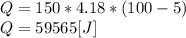 Q=150*4.18*(100-5)\\Q=59565[J]