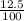 \frac{12.5}{100}