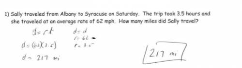 Sally traveled from Albany to Syracuse on Saturday. The trip took 3.5 hours and she traveled at

an