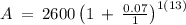 A\:=\:2600\left(1\:+\:\frac{0.07}{1}\right)^{1\left(13\right)}