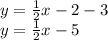 y=\frac{1}{2}x-2-3\\y= \frac{1}{2}x-5