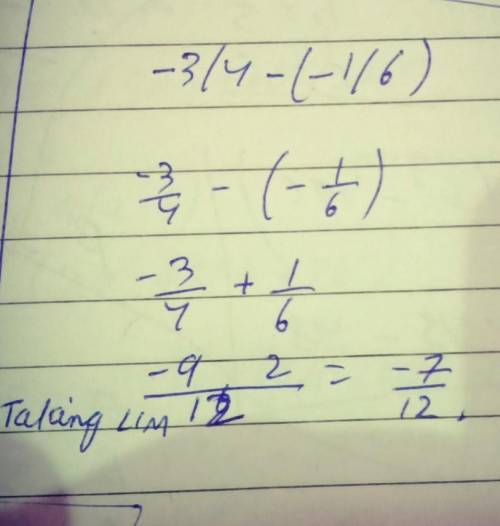 Reduce to simplest form.
-3/4-(-1/6)