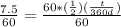 \frac{7.5}{60} = \frac{60* (\frac{1}{2} ) (\frac{t}{360d})}{60}