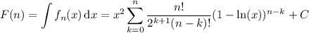 F(n)=\displaystyle\int f_n(x)\,\mathrm dx=x^2\sum_{k=0}^n \frac{n!}{2^{k+1} (n-k)!} (1-\ln(x))^{n-k} + C