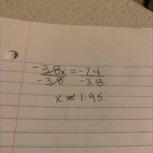 -3.8x=-7.4
How do you solve this?