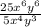 \frac{25x^{6} y^{6}  }{5x^{4} y^{3}}