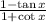 \frac{1-\tan x }{1+\cot x}