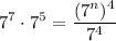 \displaystyle 7^7\cdot 7^5=\frac{(7^n)^4}{7^4}