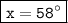 \boxed{\tt x=58^{\circ}}