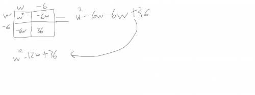 Rewrite without parenthesis and simplify. Box method (w-6)^2
WILL MARK BRAINLEST