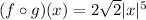 (f\circ g)(x) = 2\sqrt{2}|x|^5