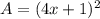 A=(4x+1)^{2}