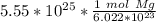 5.55*10^{25} *\frac { 1 \ mol \ Mg }{6.022 * 10^ {23}}