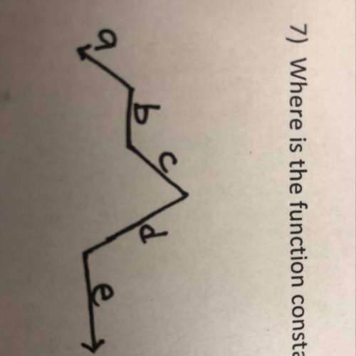 7) where is the function constant?  me
