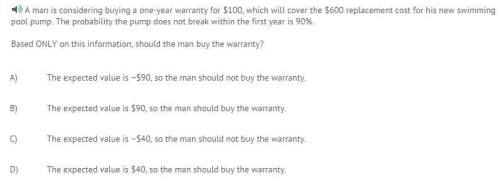 Based only on this information, should the man buy the warranty?