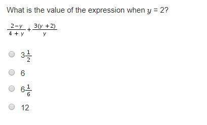 15 points - what is the value of the expression when y=2? see image.