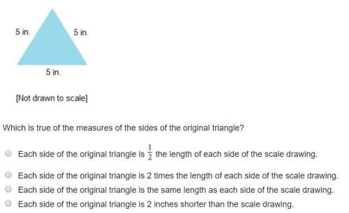 The triangle represents a scale drawing that was created by using a scale factor of 1/2.
