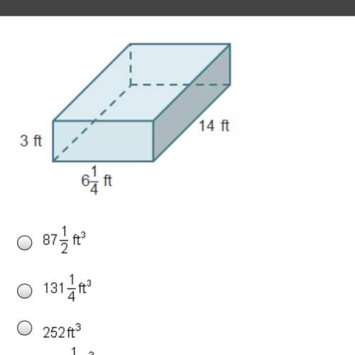 What is the volume of this rectangular prism?  a. 87/1/2ft cubed  b. 131/1/4ft cubed