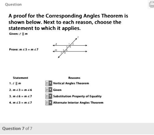 Quick !  a proof for the corresponding angles theorem is shown below. next to each reason, cho