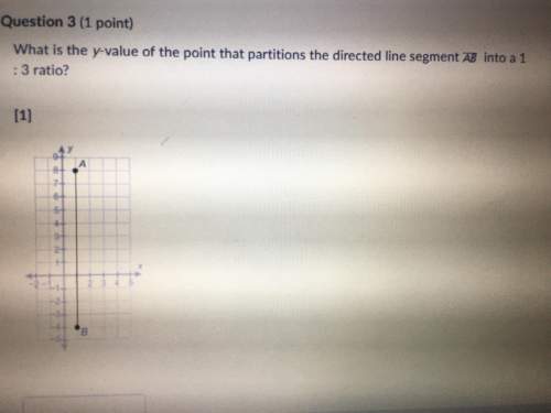 What is the y value of the point that partitions the directed line segment a.b. into a 1: 3 ratio