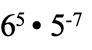 Ineed ! what is the equivalent numerical expression for 6 to the power of 5 × 5 to the p
