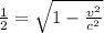 \frac{1}{2}=\sqrt{1-\frac{v^2}{c^2}}