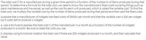 The total cost C for a manufacturer during a given time period is a function of the number N of item