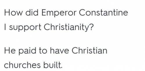 How did Emperor Constantine I support Christianity?

He paid to have Christian churches built.He gif