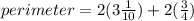 perimeter = 2(3 \frac{1}{10}) + 2 (\frac{3}{4})