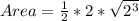 Area = \frac{1}{2} * 2 * \sqrt{2^3}