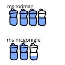 Ms. Todman has 3 1/2 bottles of water. Ms. McGonigle has 2 1/6 bottles of water. Draw a

picture to