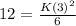 12= \frac{K(3)^2}{6}
