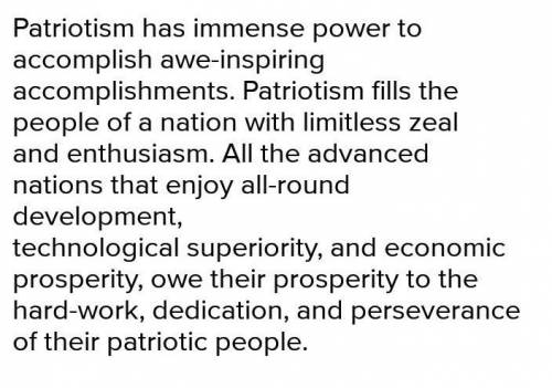 Write for or engage the topic patriotism enhance the growth​