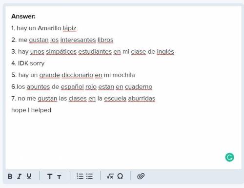 Rewrite the following sentences is Spanish including the adjective in parentheses. The nouns

have b