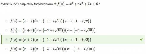 What is the completely factored form of f(x)=x^3+4x^2+7x+6?   f(x)=(x+2)(x−(−3+i10−−√−(−3−i10−−√))  