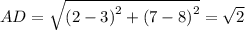 AD=\sqrt{\left(2-3\right)^2+\left(7-8\right)^2}=\sqrt{2}